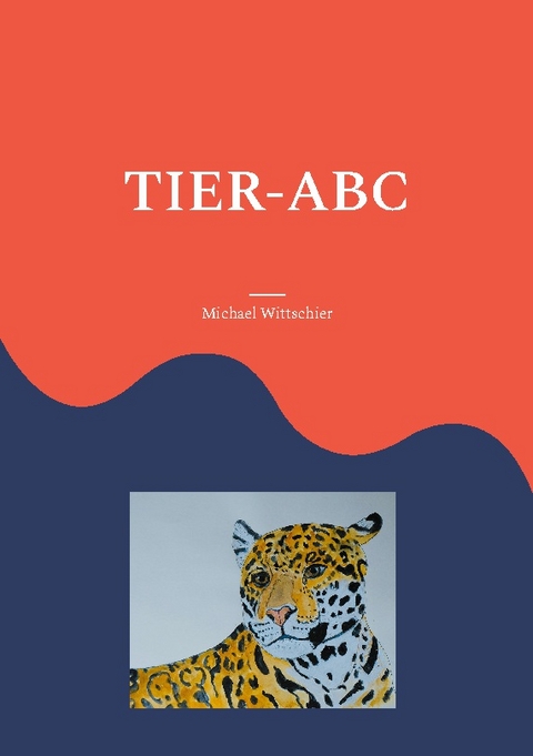 Tier-ABC - Michael Wittschier