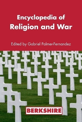 Encyclopedia of Religion and War - 