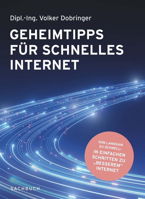 Geheimtipps für schnelles Internet - DI Volker Dobringer