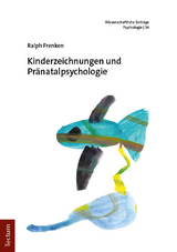 Kinderzeichnungen und Pränatalpsychologie - Ralph Frenken