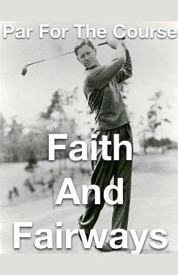 Par for the Course- Faith and Fairways - Joshua Rhoades