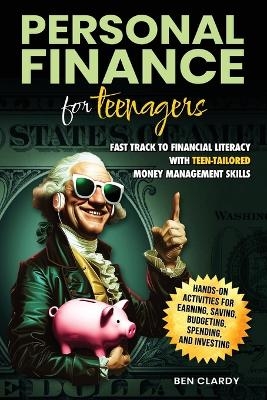 Personal Finance for Teenagers - Ben Clardy