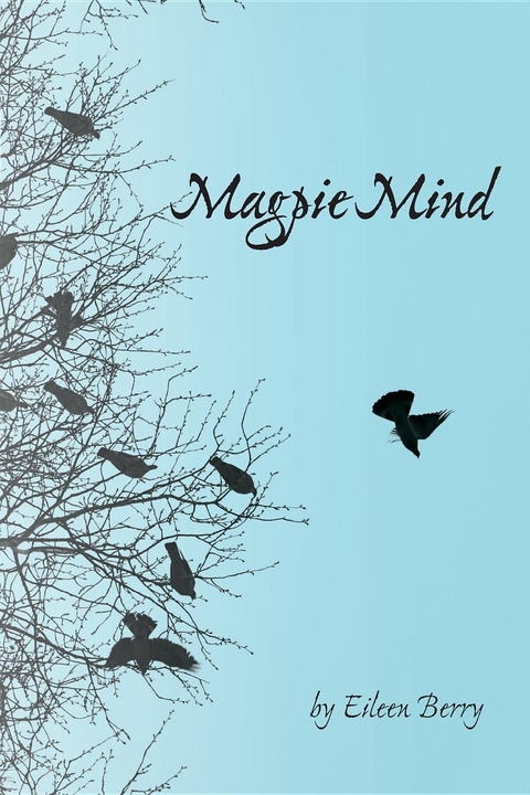 Magpie Mind - Eileen Berry