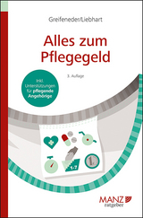 Alles zum Pflegegeld - Greifeneder, Martin