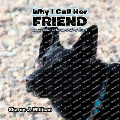 Why I Call Her Friend - Sharon J Millican