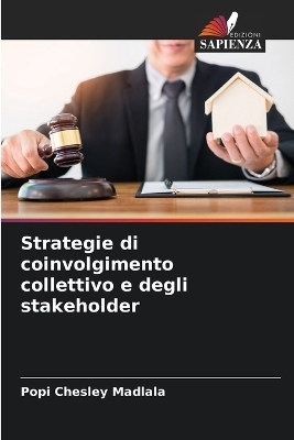 Strategie di coinvolgimento collettivo e degli stakeholder - Popi Chesley Madlala