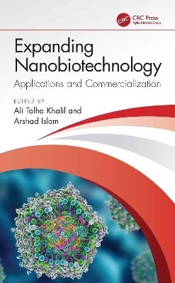 Expanding Nanobiotechnology: Applications and Commercialization - 