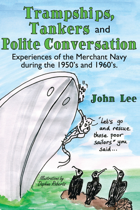 Trampships, Tankers and Polite Conversation -  John Lee