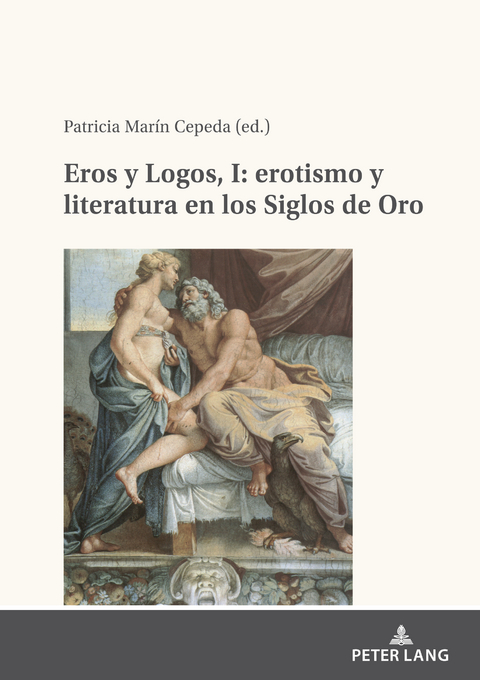 Eros y Logos, I: erotismo y literatura en los Siglos de Oro - 