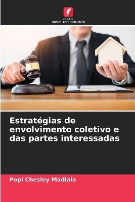 Estratégias de envolvimento coletivo e das partes interessadas - Popi Chesley Madlala