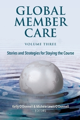 Global Member Care Volume 3 - Kelly O'Donnell, Michèle Lewis O'Donnell