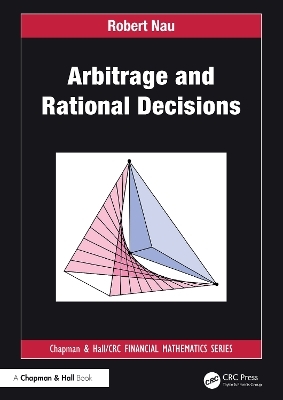 Arbitrage and Rational Decisions - Robert Nau