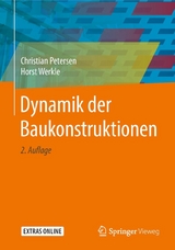 Dynamik der Baukonstruktionen -  Christian Petersen,  Horst Werkle