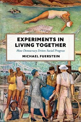 Experiments in Living Together - Michael Fuerstein