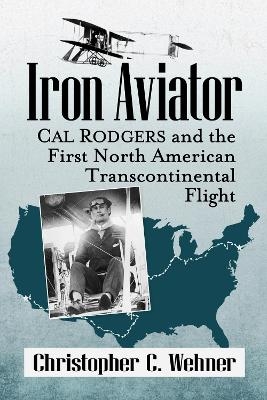 Iron Aviator - Christopher C. Wehner