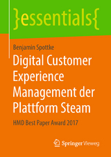 Digital Customer Experience Management der Plattform Steam - Benjamin Spottke