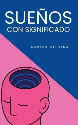 Sueños con Significado - Adrian Collins