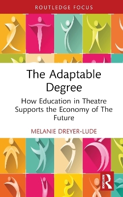 The Adaptable Degree - Melanie Dreyer-Lude