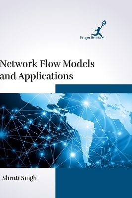 Network Flow Models and Applications - Shruti Singh