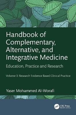 Handbook of Complementary, Alternative, and Integrative Medicine - Yaser Mohammed Al-Worafi