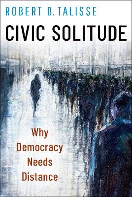 Civic Solitude - Robert B. Talisse