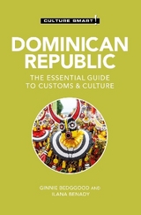 Dominican Republic - Culture Smart! - Bedggood, Ginnie; Benady, Ilana