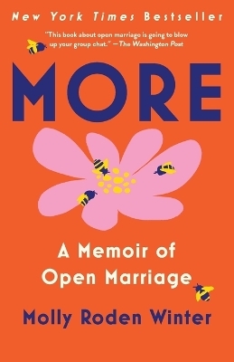 More: A Memoir of Open Marriage - Molly Roden Winter