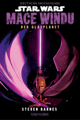 Star Wars™ Mace Windu - Der Glasplanet - Steven Barnes