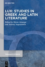 LUX: Studies in Greek and Latin Literature - 