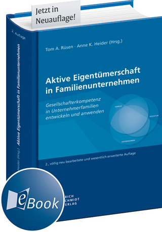 Aktive Eigentümerschaft in Familienunternehmen - Tom A. Rüsen; Anne K. Heider