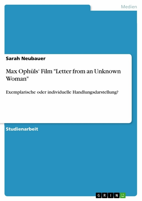 Max Ophüls‘ Film "Letter from an Unknown Woman" - Sarah Neubauer