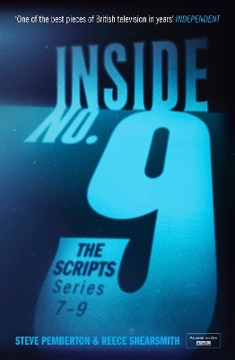 Inside No. 9: The Scripts Series 7-9 - Steve Pemberton, Reece Shearsmith