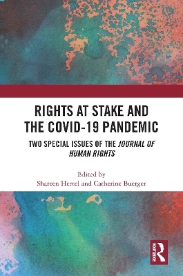 Rights at Stake and the COVID-19 Pandemic - 