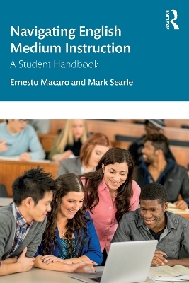 Navigating English Medium Instruction - Ernesto Macaro, Mark Searle