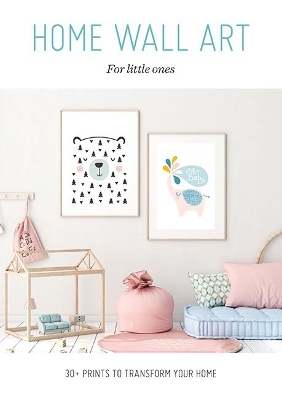 Home Wall Art – For Little Ones -  UNKNOWN