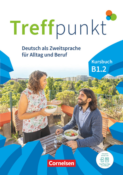 Treffpunkt - Deutsch für die Integration - Allgemeine Ausgabe – Deutsch als Zweitsprache für Alltag und Beruf - B1: Teilband 2 - Julia Herzberger, Friederike Jin, Martina Schäfer, Matthias Scheliga