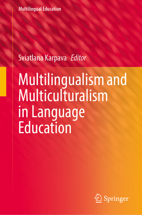 Multilingualism and Multiculturalism in Language Education - 