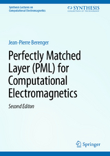 Perfectly Matched Layer (PML) for Computational Electromagnetics - Bérenger, Jean-Pierre