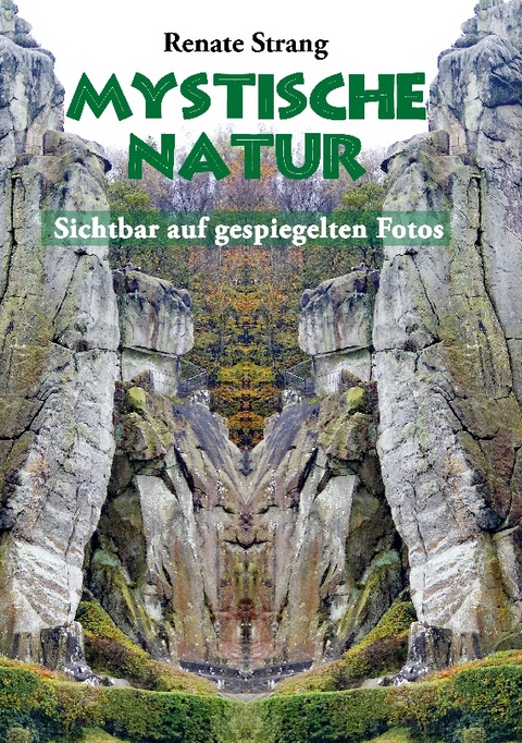 Mystische Natur - Renate Strang