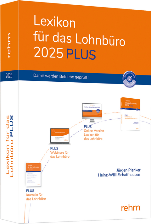 Lexikon für das Lohnbüro 2025 PLUS - Wolfgang Schönfeld, Jürgen Plenker, Heinz-Willi Schaffhausen