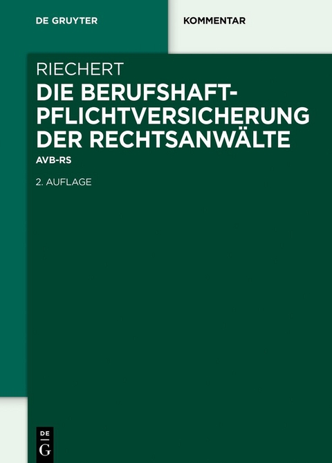 Die Berufshaftpflichtversicherung der Rechtsanwälte - Stefan Riechert