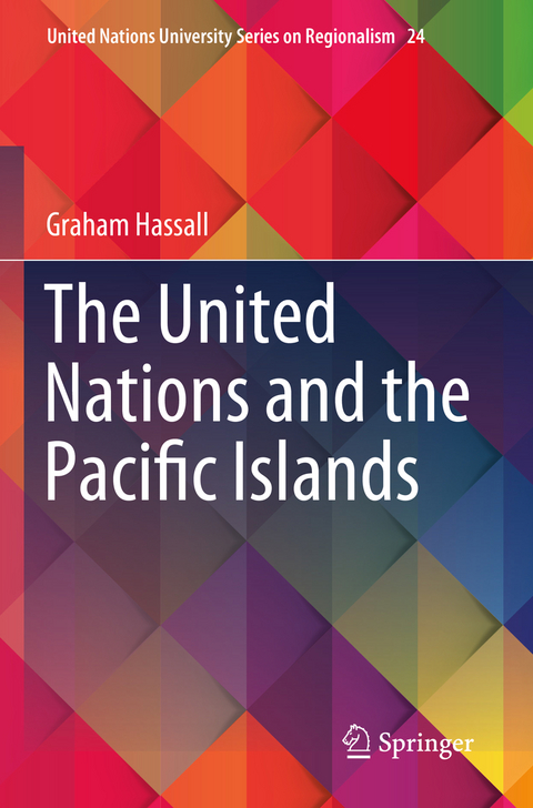 The United Nations and the Pacific Islands - Graham Hassall