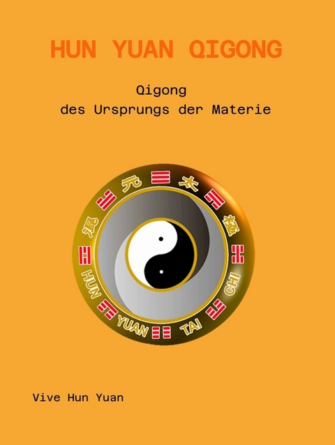 Hun Yuan Qigong - Harald Aichlseder, Cecilia Lam, Vive Hun Yuan