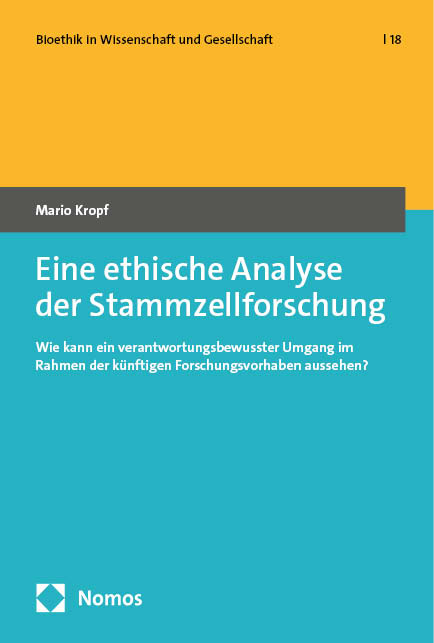 Eine ethische Analyse der Stammzellforschung - Mario Kropf