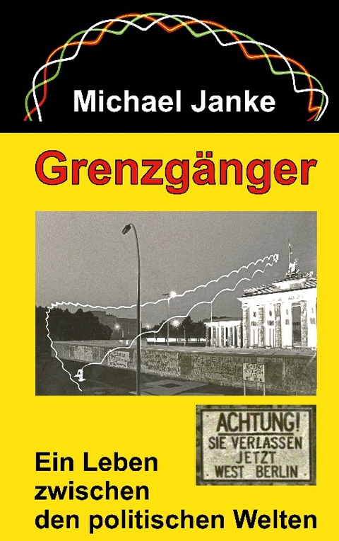 Grenzgänger - Michael Janke