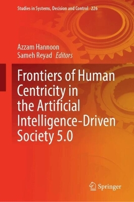 Frontiers of Human Centricity in the Artificial Intelligence-Driven Society 5.0 - 