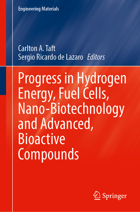 Progress in Hydrogen Energy, Fuel Cells, Nano-Biotechnology and Advanced, Bioactive Compounds - 