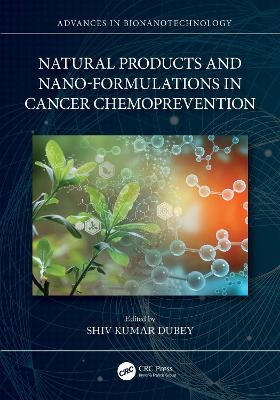 Natural Products and Nano-Formulations in Cancer Chemoprevention - 