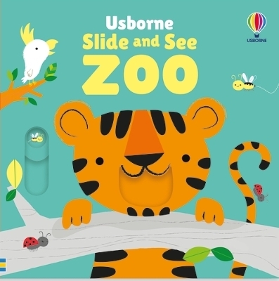 Slide and See Zoo - Fiona Watt