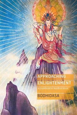 Approaching Enlightenment -  Bodhidasa